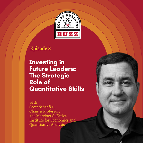 The Business Buzz Podcast at the David Eccles School of Business