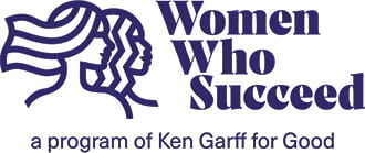 Women Who Succeed - a program of Ken Garff for Good